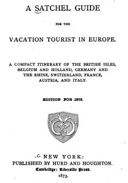A Satchel Guide for the Vacation Tourist in Europe